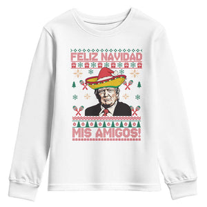 Funny Mexico Christmas Trump Youth Sweatshirt Feliz Navidad Mis Amigosi Mexican Sombrero Santa TS09 White Print Your Wear