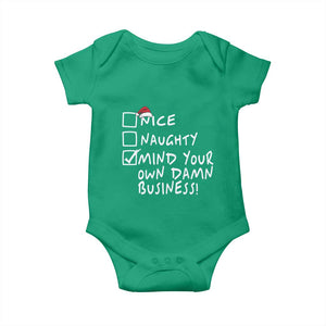 Funny Christmas Baby Onesie Naughty Nice Mind Your Own Damn Business TS09 Irish Green Print Your Wear