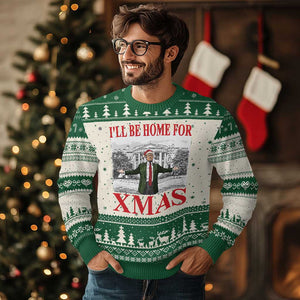 Funny Xmas Trump Ugly Christmas Sweater I'll Be Home For Xmas TS09 Green Print Your Wear