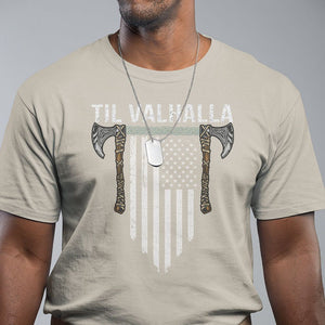 Viking T Shirt Til Valhalla American Axe Flag Norse Mythology TS09 Sand Printyourwear