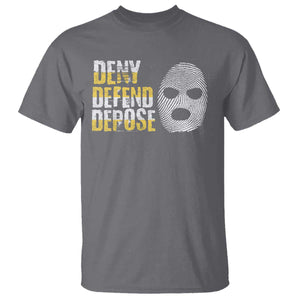 Deny Defend Depose T Shirt TS09 Charcoal Print Your Wear