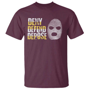Deny Defend Depose T Shirt TS09 Maroon Print Your Wear