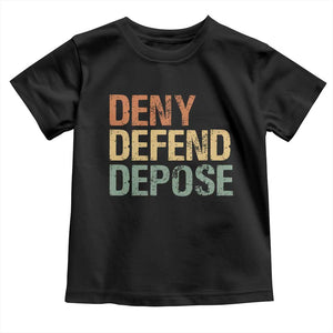 Retro Deny Defend Depose Toddler T Shirt TS09 Black Print Your Wear