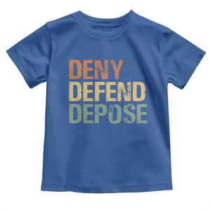 Retro Deny Defend Depose Toddler T Shirt TS09 Royal Blue Print Your Wear