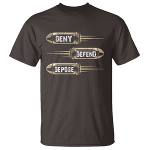 Bullet Deny Defend Depose T Shirt TS09 Dark Chocolate Print Your Wear