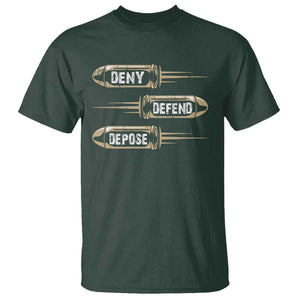 Bullet Deny Defend Depose T Shirt TS09 Dark Forest Green Print Your Wear