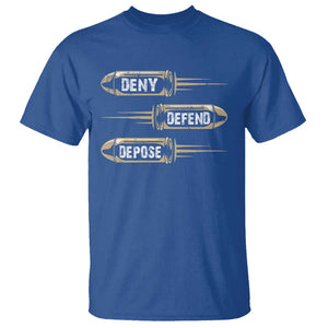 Bullet Deny Defend Depose T Shirt TS09 Royal Blue Print Your Wear