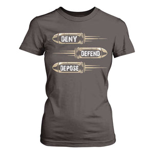 Bullet Deny Defend Depose T Shirt For Women TS09 Dark Chocolate Print Your Wear