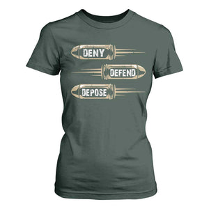 Bullet Deny Defend Depose T Shirt For Women TS09 Dark Forest Green Print Your Wear