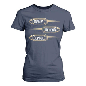 Bullet Deny Defend Depose T Shirt For Women TS09 Navy Print Your Wear