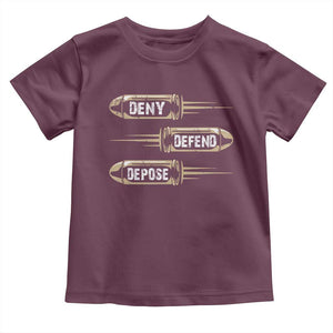 Bullet Deny Defend Depose Toddler T Shirt TS09 Maroon Print Your Wear
