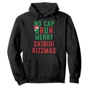 Funny Xmas Hoodie No Cap BRUH Merry Skibidi Rizzmas TS09 Black Print Your Wear