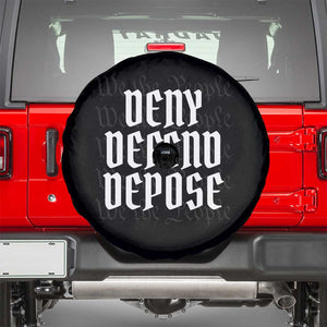 Deny Defend Depose Spare Tire Cover We The People Patriotic TS09 Black Print Your Wear