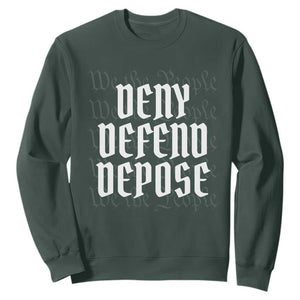Deny Defend Depose Sweatshirt We The People Patriotic TS09 Dark Forest Green Print Your Wear