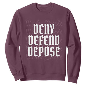 Deny Defend Depose Sweatshirt We The People Patriotic TS09 Maroon Print Your Wear