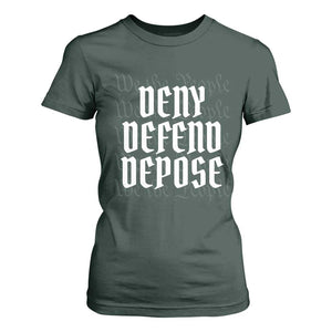 Deny Defend Depose T Shirt For Women We The People Patriotic TS09 Dark Forest Green Print Your Wear