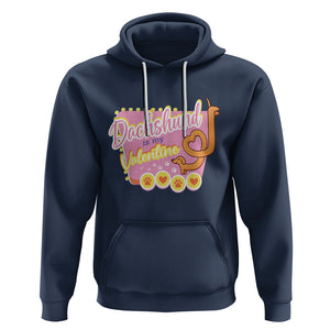Valentine's Day Hoodie Dachshund Is My Valentine Cute Dog Heart TS09 Navy Printyourwear