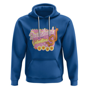 Valentine's Day Hoodie Dachshund Is My Valentine Cute Dog Heart TS09 Royal Blue Printyourwear