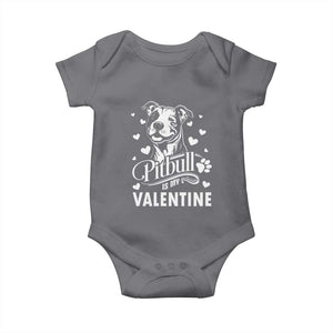 Valentine's Day Baby Onesie Pitbull Is My Valentine Cute Dog Heart TS09 Charcoal Print Your Wear