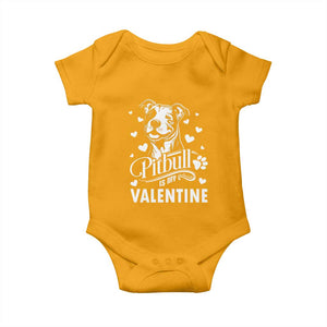 Valentine's Day Baby Onesie Pitbull Is My Valentine Cute Dog Heart TS09 Gold Print Your Wear