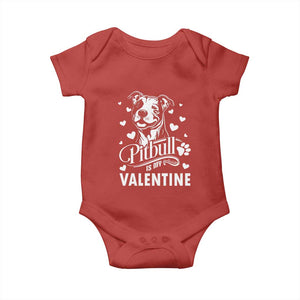 Valentine's Day Baby Onesie Pitbull Is My Valentine Cute Dog Heart TS09 Red Print Your Wear