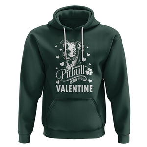 Valentine's Day Hoodie Pitbull Is My Valentine Cute Dog Heart TS09 Dark Forest Green Printyourwear