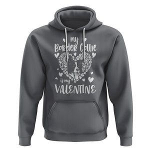 Valentine's Day Hoodie My Border Collie Is My Valentine Cute Dog Heart TS09 Charcoal Printyourwear