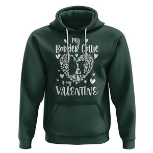 Valentine's Day Hoodie My Border Collie Is My Valentine Cute Dog Heart TS09 Dark Forest Green Printyourwear