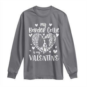 Valentine's Day Long Sleeve Shirt My Border Collie Is My Valentine Cute Dog Heart TS09 Charcoal Print Your Wear