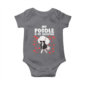 Valentine's Day Baby Onesie My Poodle Is My Valentine Cute Dog Heart TS09 Charcoal Print Your Wear
