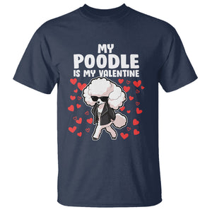 Valentine's Day T Shirt My Poodle Is My Valentine Cute Dog Heart TS09 Navy Printyourwear