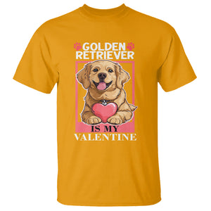 Valentine's Day T Shirt My Golden Retriever Is My Valentine Cute Dog Heart TS09 Gold Printyourwear