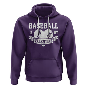 Valentine's Day Hoodie Baseball Is My Valentine Funny Sport TS09 Purple Printyourwear