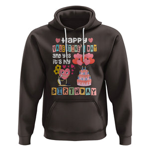 Happy Valentines Day And Yes It Is My Birthday Funny Heart Hoodie TS09 Dark Chocolate Printyourwear