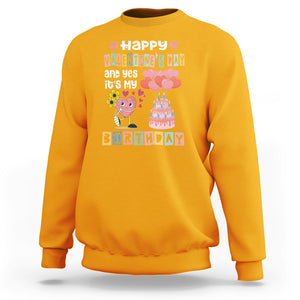 Happy Valentines Day And Yes It Is My Birthday Funny Heart Sweatshirt TS09 Gold Printyourwear
