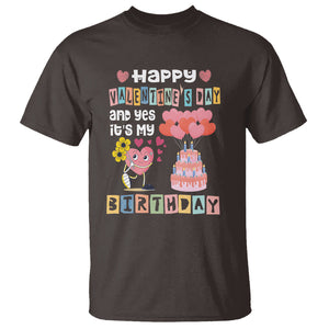 Happy Valentines Day And Yes It Is My Birthday Funny Heart T Shirt TS09 Dark Chocolate Printyourwear