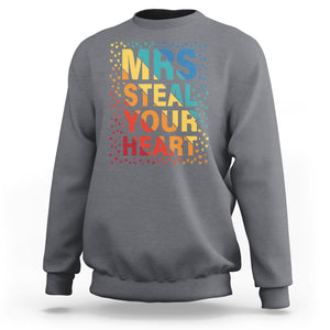 Valentine's Day Sweatshirt Mrs Steal Your Heart Funny Rainbow Heart TS09 Charcoal Printyourwear