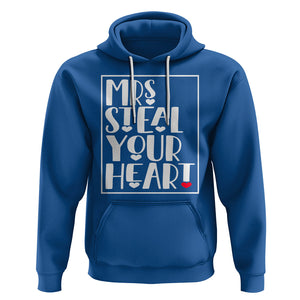 Valentine's Day Hoodie Mrs Steal Your Heart Funny Heart TS09 Royal Blue Printyourwear