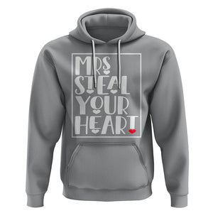 Valentine's Day Hoodie Mrs Steal Your Heart Funny Heart TS09 Sport Gray Printyourwear