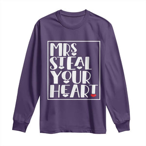 Valentine's Day Long Sleeve Shirt Mrs Steal Your Heart Funny Heart TS09 Purple Print Your Wear