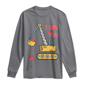 Valentine's Day Long Sleeve Shirt I Dig You Construction Truck Heart TS09 Charcoal Print Your Wear
