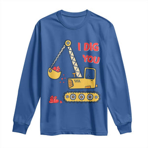 Valentine's Day Long Sleeve Shirt I Dig You Construction Truck Heart TS09 Royal Blue Print Your Wear