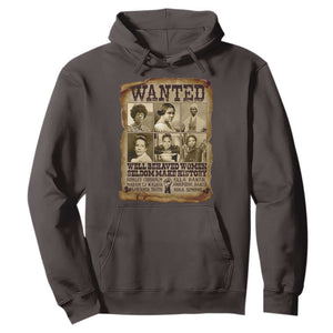 Black Women History Hoodie Shirley Madam Cj Sojourner Truth Well Behaved Women Seldom Make History TS09 Dark Chocolate Print Your Wear