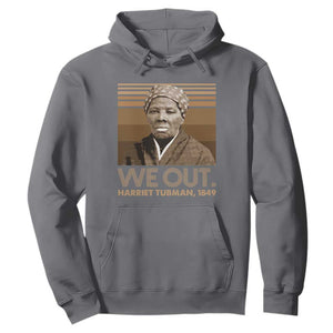 Harriet Tubman Hoodie We Out 1849 Retro Black History TS09 Charcoal Print Your Wear