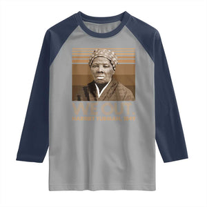 Harriet Tubman Raglan Shirt We Out 1849 Retro Black History TS09 Sport Gray Navy Print Your Wear