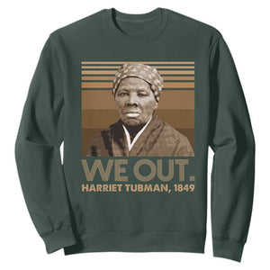 Harriet Tubman Sweatshirt We Out 1849 Retro Black History TS09 Dark Forest Green Print Your Wear