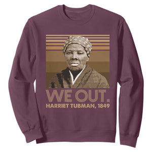 Harriet Tubman Sweatshirt We Out 1849 Retro Black History TS09 Maroon Print Your Wear
