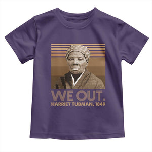Harriet Tubman Toddler T Shirt We Out 1849 Retro Black History TS09 Purple Print Your Wear