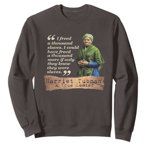 Harriet Tubman Sweatshirt If Only They Knew They Were Slaves Black History TS09 Dark Chocolate Print Your Wear