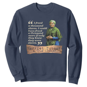 Harriet Tubman Sweatshirt If Only They Knew They Were Slaves Black History TS09 Navy Print Your Wear